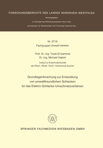 Produktbild: Grundlagenforschung zur Entwicklung von umweltfreundlichen Schlacken f&uuml;r das Elektro-Schlacke-Umschmelzverfahren