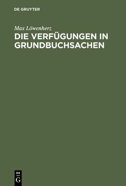Produktbild: Die Verf&uuml;gungen in Grundbuchsachen