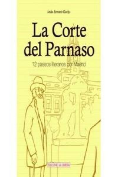 Produktbild: La Corte del Parnaso : 12 paseos literarios por Madrid
