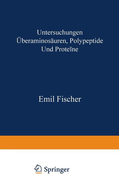 Produktbild: Untersuchungen &uuml;ber Aminos&auml;uren, Polypeptide und Prote&iuml;ne (1899-1906)