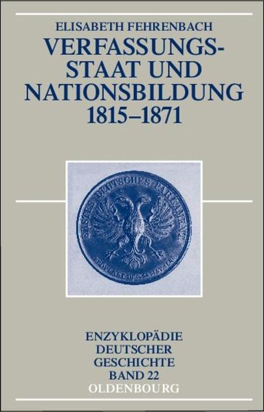 Produktbild: Verfassungsstaat und Nationsbildung 1815-1871