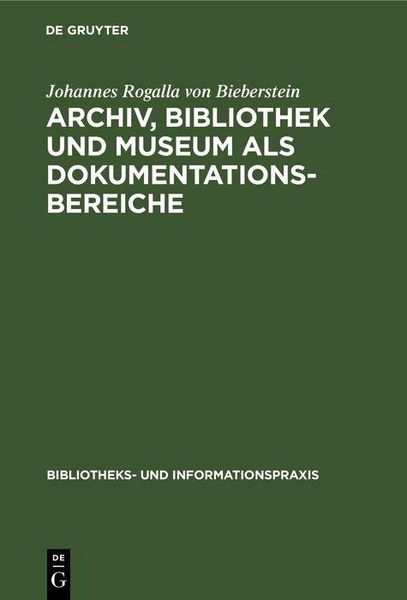 Produktbild: Archiv, Bibliothek und Museum als Dokumentationsbereiche