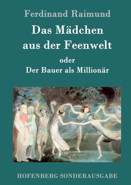 Produktbild: Das M&auml;dchen aus der Feenwelt oder Der Bauer als Million&auml;r