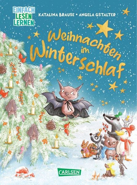 Weihnachten im Winterschlaf, Gebundene Ausgabe von Katalina Brause, Carlsen, 9783551691323