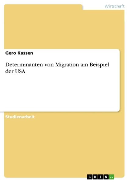 Produktbild: Determinanten von Migration am Beispiel der USA