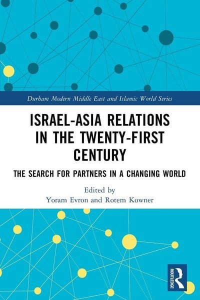 Produktbild: Israel-Asia Relations in the Twenty-First Century