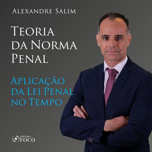 Direito Penal - 2. Teoria da Norma Penal - Aplicação da Lei Penal no Tempo - Alexandre Salim, Audio, 9786561203616