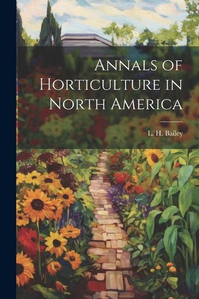 Produktbild: Annals of Horticulture in North America