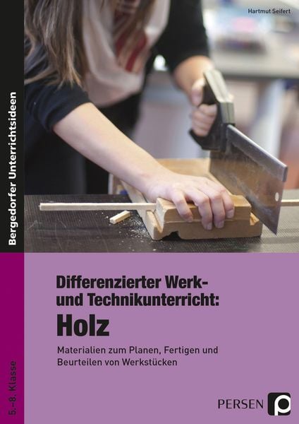 Produktbild: Differenzierter Werk- und Technikunterricht: Holz