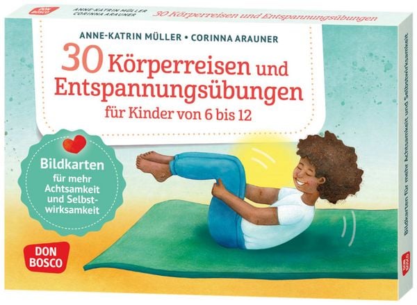 Produktbild: 30 K&ouml;rperreisen und Entspannungs&uuml;bungen f&uuml;r Kinder von 6 bis 12
