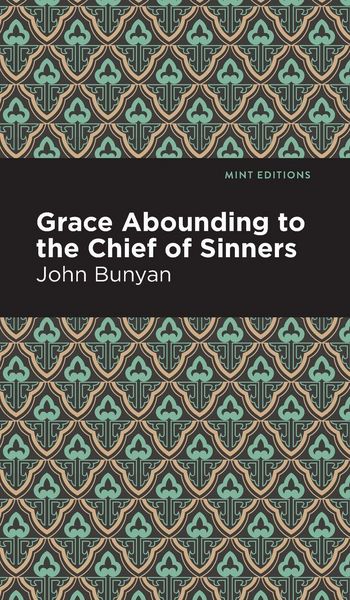 Produktbild: Grace Abounding to the Chief of Sinners
