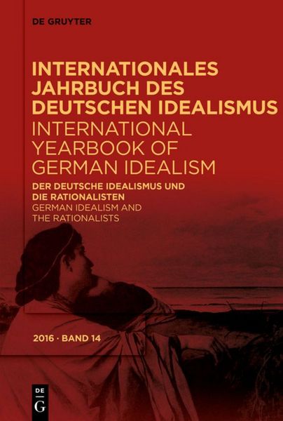 Produktbild: Der deutsche Idealismus und die Rationalisten / German Idealism and the Rationalists