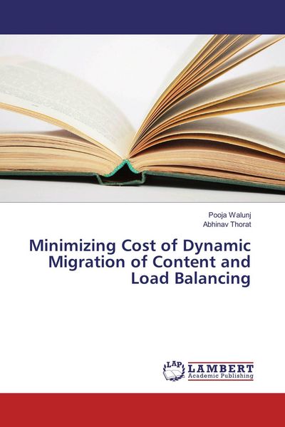 Produktbild: Minimizing Cost of Dynamic Migration of Content and Load Balancing