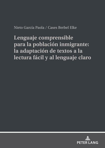 Produktbild: Lenguaje comprensible para la poblaci&oacute;n inmigrante: la adaptaci&oacute;n de textos a la lectura f&aacute;cil y al lenguaje claro