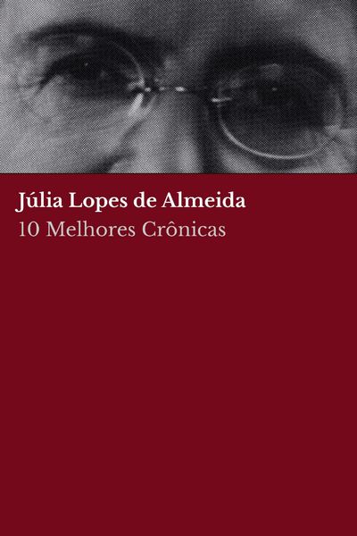 Produktbild: 10 Melhores Cr&ocirc;nicas - J&uacute;lia Lopes de Almeida