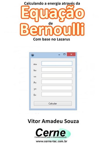 Produktbild: Calculando A Energia Atrav&eacute;s Da Equa&ccedil;&atilde;o De Bernoulli Com Base No Lazarus