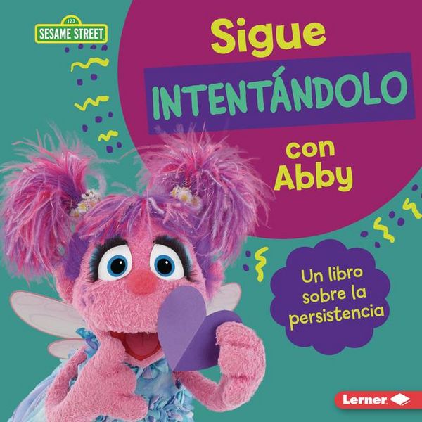 Produktbild: Sigue Intent&aacute;ndolo Con Abby (Keep Trying with Abby)