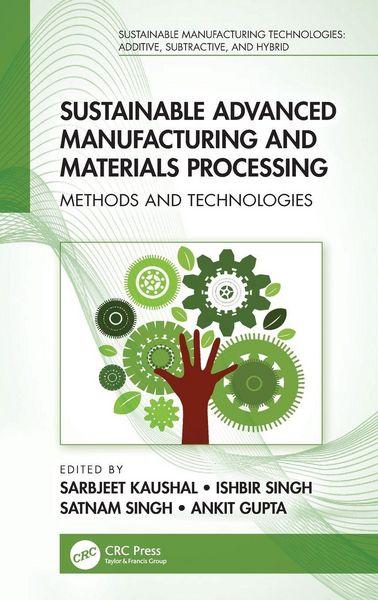 Produktbild: Sustainable Advanced Manufacturing and Materials Processing