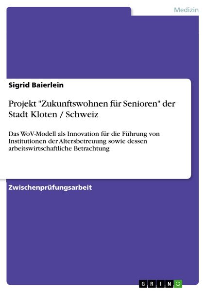 Produktbild: Projekt "Zukunftswohnen f&uuml;r Senioren" der Stadt Kloten / Schweiz