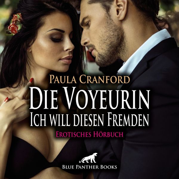 Produktbild: Die Voyeurin - Ich will diesen Fremden / Erotik Audio Story / Erotisches Hörbuch