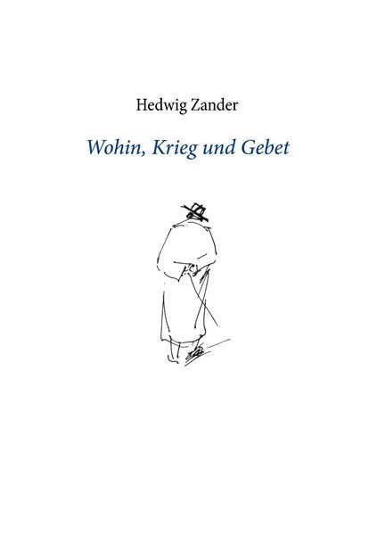 Produktbild: Wohin, Krieg und Gebet