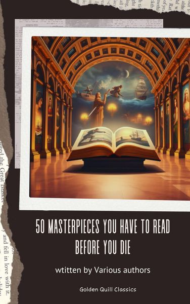Produktbild: 50 Masterpieces you have to read before you die