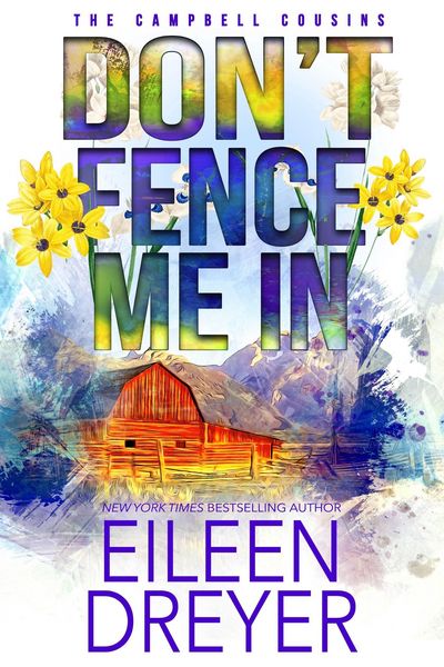 Produktbild: Don't Fence Me In (The Campbell Cousins, #1)