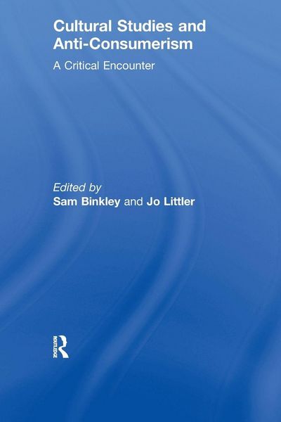 Produktbild: Cultural Studies and Anti-Consumerism