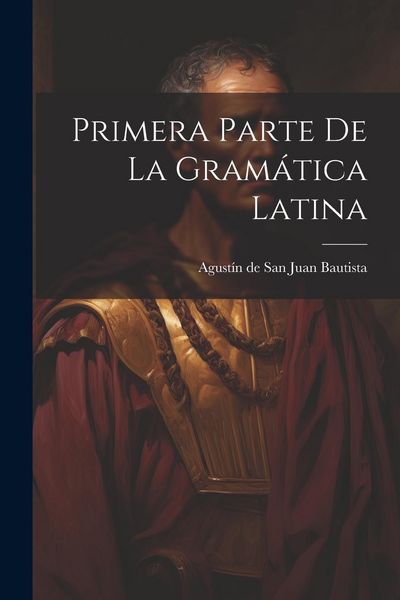 Produktbild: Primera Parte De La Gram&aacute;tica Latina