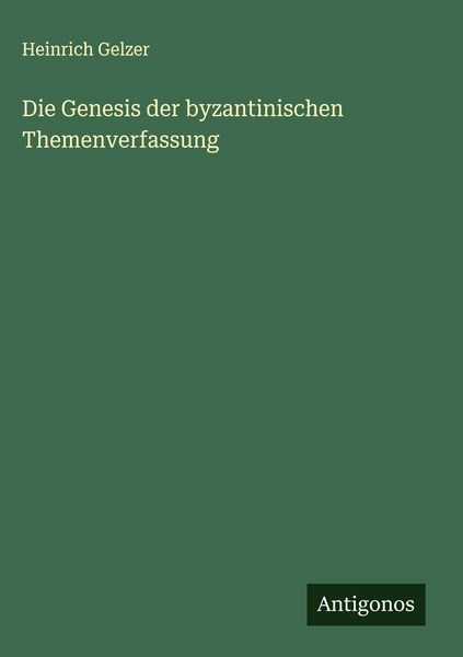 Produktbild: Die Genesis der byzantinischen Themenverfassung