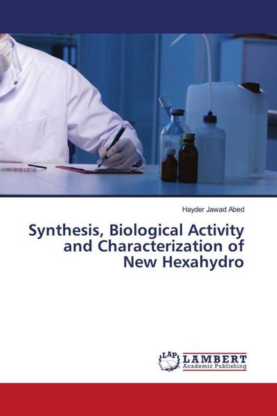 Produktbild: Synthesis, Biological Activity and Characterization of New Hexahydro