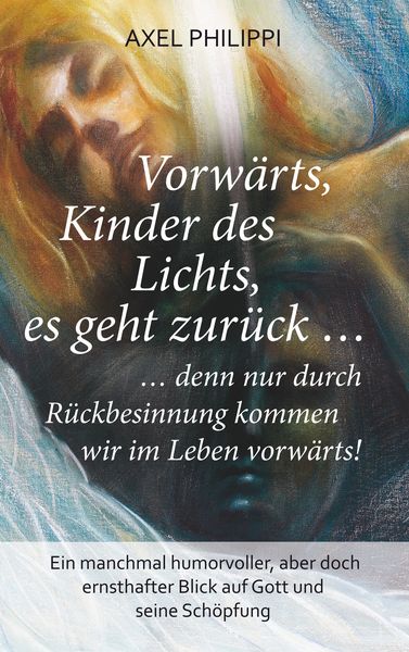 Produktbild: Vorw&auml;rts, Kinder des Lichts, es geht zur&uuml;ck ...