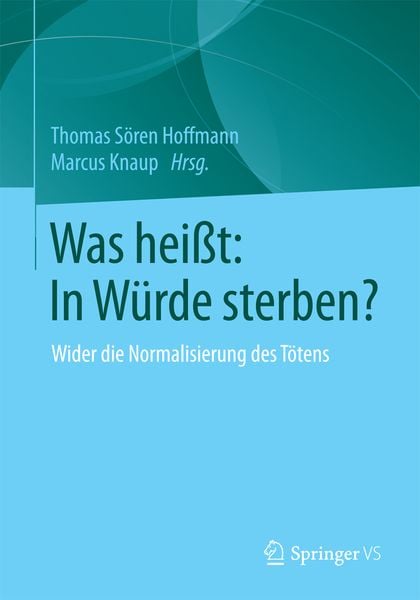 Produktbild: Was hei&szlig;t: In W&uuml;rde sterben?