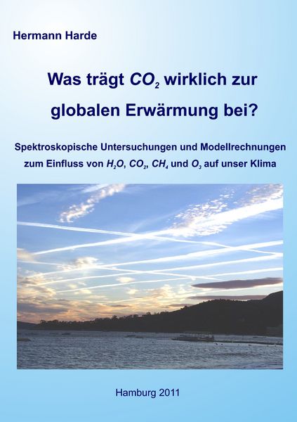 Produktbild: Was tr&auml;gt CO2 wirklich zur globalen Erw&auml;rmung bei?