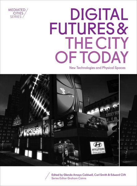 Produktbild: Digital Futures and the City of Today