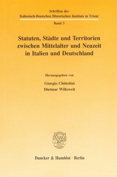 Produktbild: Statuten, St&auml;dte und Territorien zwischen Mittelalter und Neuzeit in Italien und Deutschland.