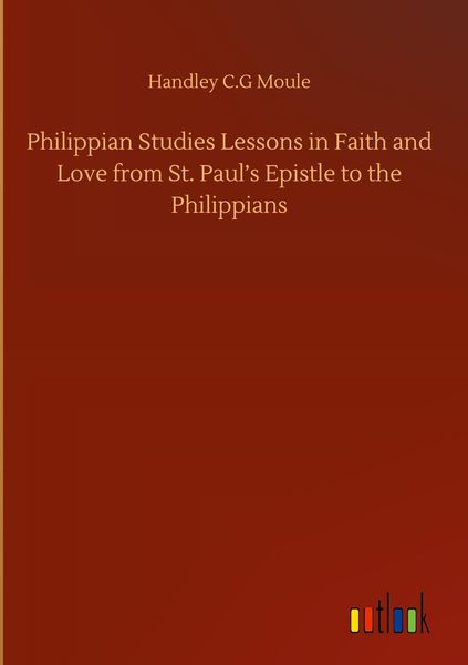 Produktbild: Philippian Studies Lessons in Faith and Love from St. Paul's Epistle to the Philippians