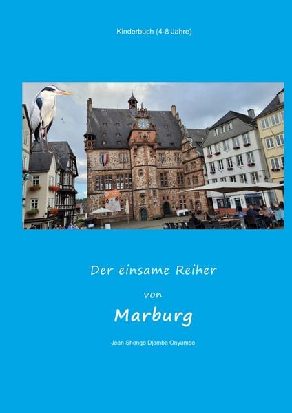 Produktbild: Der einsame Reiher von Marburg