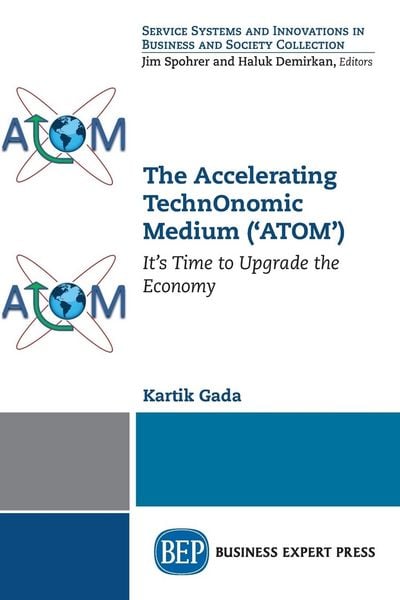 Produktbild: Gada, K: Accelerating TechnOnomic Medium ('ATOM')