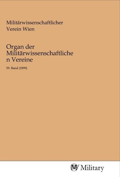 Produktbild: Organ der Milit&auml;rwissenschaftlichen Vereine