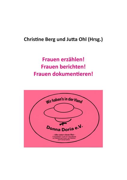 Produktbild: Frauen erz&auml;hlen! Frauen berichten! Frauen dokumentieren!