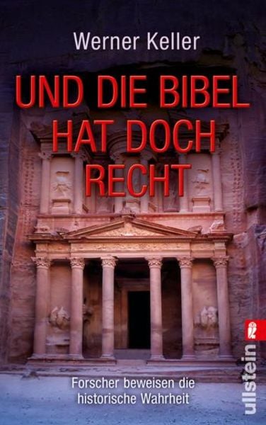 Und die Bibel hat doch Recht, Taschenbuch von Werner Keller, Ullstein Taschenbuch, 978-3-548-37246-4