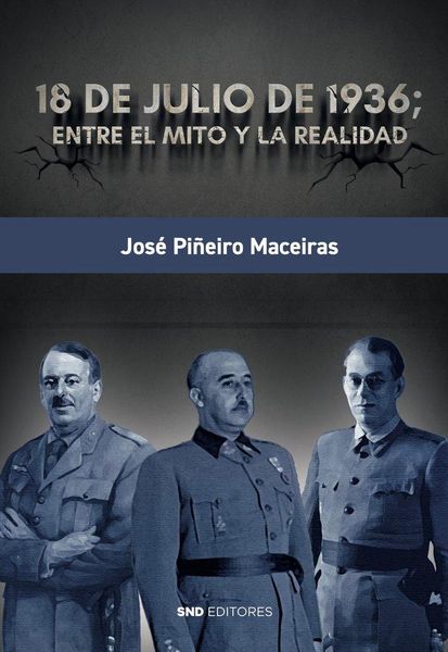 Produktbild: 18 de Julio de 1936; entre el mito y la realidad