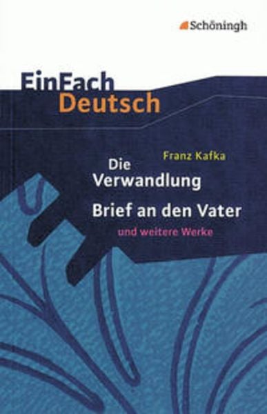 Die Verwandlung / Brief an den Vater und andere Werke. Mit Materialien