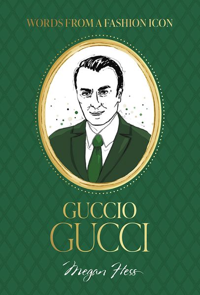 Produktbild: Words from a Fashion Icon: Guccio Gucci
