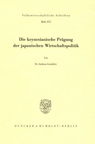 Produktbild: Die keynesianische Pr&auml;gung der japanischen Wirtschaftspolitik.