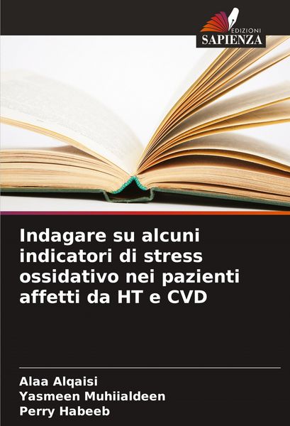 Produktbild: Indagare su alcuni indicatori di stress ossidativo nei pazienti affetti da HT e CVD