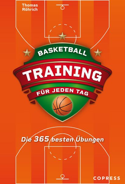 Produktbild: Basketballtraining f&uuml;r jeden Tag. Die 365 besten &Uuml;bungen.