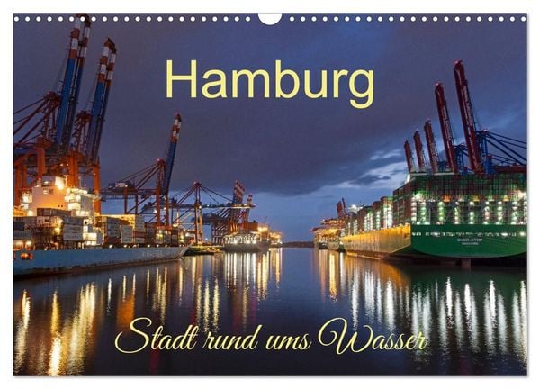 Produktbild: Hamburg - Stadt rund ums Wasser (Wandkalender 2027 DIN A3 quer), CALVENDO Monatskalender