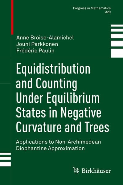 Produktbild: Equidistribution and Counting Under Equilibrium States in Negative Curvature and Trees
